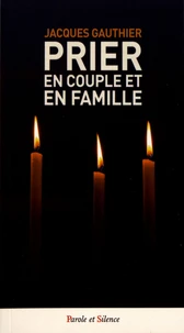 Prier en couple et en famille