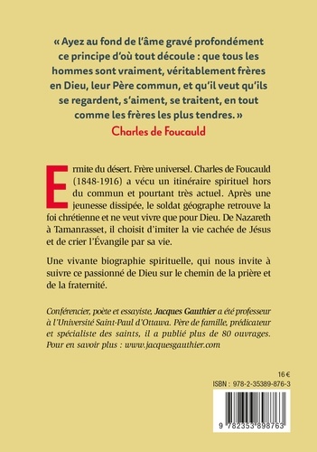 Saint Charles de Foucauld. Passionné de Dieu