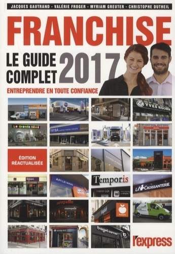 Franchise. Le guide complet  Edition 2017