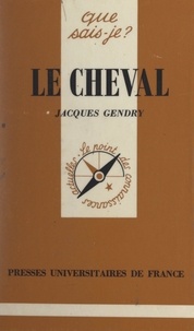 Jacques Gendry et Pierre Chambry - Le cheval.