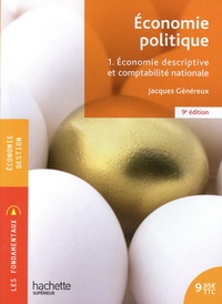 Jacques Généreux - Economie politique - Tome 1, Economie descriptive et comptabilité nationale.
