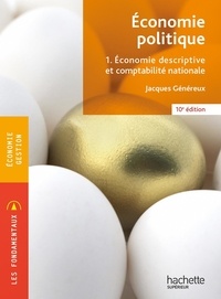 Jacques Généreux - Economie politique - Tome 1, Economie descriptive et comptabilité nationale.