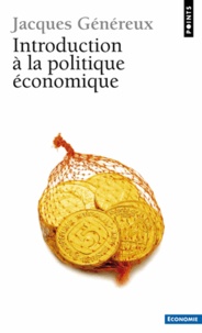 Jacques Généreux - Introduction à la politique économique.
