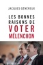 Jacques Généreux - Les bonnes raisons de voter Mélenchon.