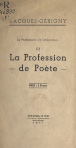 Jacques Gérigny - La profession de littérateur (1) - La profession de poète.