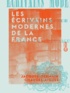 Jacques-Germain Chaudes-Aigues - Les Écrivains modernes de la France.