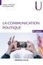 Jacques Gerstlé et Christophe Piar - La communication politique - 4e éd.