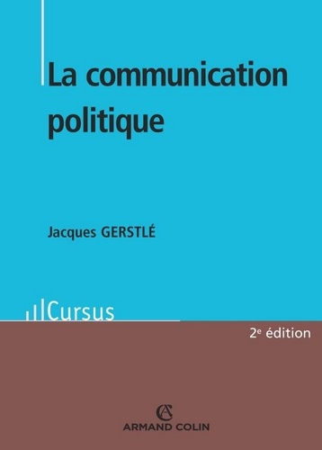 La communication politique 3e édition