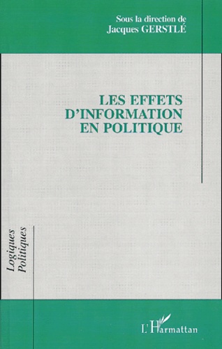 Jacques Gerstlé - Les Effets D'Information En Politique.