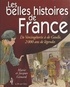 Jacques Gimard - Les Belles Histoires De France. De Vercingetorix A De Gaulle, 2000 Ans De Legendes.