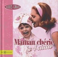 Maman chérie je t'aime