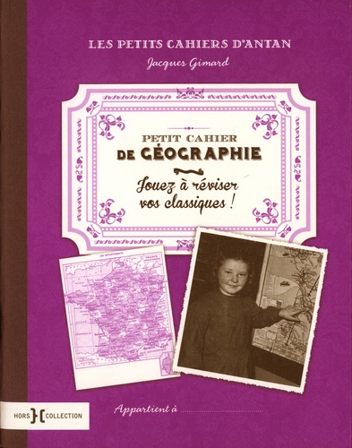 Jacques Gimard - Petit cahier de géographie - Jouez à réviser vos classiques.