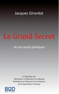 Jacques Girardot - Le grand secret.