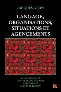 LANGAGE, ORGANISATIONS, SITUATIONS ET AGENCEMENTS