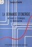 Jacques Girod et  Institut économique et juridiq - La demande d'énergie : méthodes et techniques de modélisation.