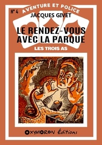 Jacques Givet - Rendez-vous avec la Parque.