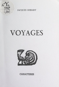 Jacques Godart et Bruno Durocher - Voyages.