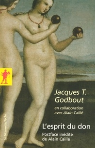 Jacques Godbout - L'esprit du don.