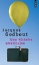 Jacques Godbout - Une histoire américaine.