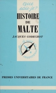 Jacques Godechot - Histoire de Malte.