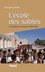 Lécole des sables - Un instituteur au Sahara, 1958-1962.pdf
