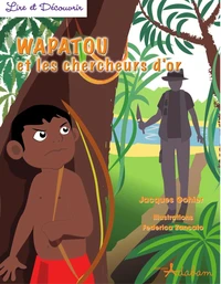 Wapatou et les chercheurs d'or
