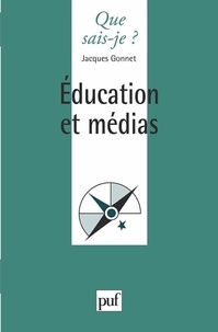 Jacques Gonnet - Education et médias.