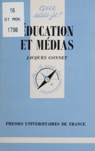 Jacques Gonnet - Education et médias.