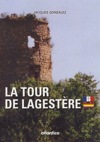 Jacques Gonzalez - La tour de Lagestère.