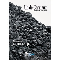 Jacques Goulesque - Un de Carmaux.