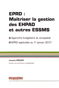 Livres à télécharger pour allumer EPRD : maîtriser la gestion des EHPAD et autres ESSMS 9782955920305 par Jacques Grolier