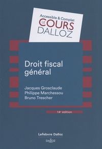 Jacques Grosclaude et Philippe Marchessou - Droit fiscal général.