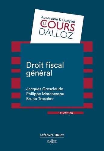 Droit fiscal général 14e édition revue et augmentée