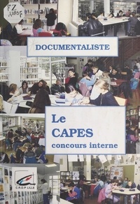 Jacques Gruwez et Marie-France Parent - Documentaliste : le CAPES (concours interne).