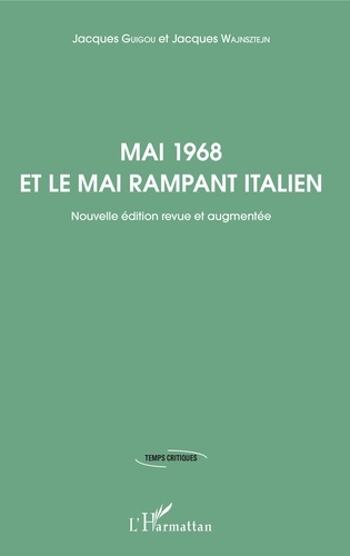 Mai 1968 et le Mai rampant italien  édition revue et augmentée