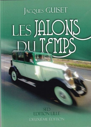 Jacques Guiset - Les jalons du temps.