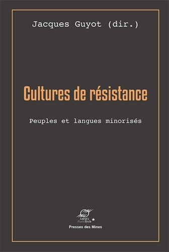 Cultures de résistance. Peuples et langues minorisés