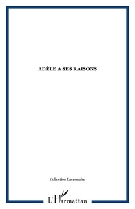 Jacques Hadjaje - Adèle a ses raisons.