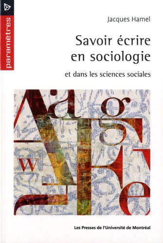 Savoir écrire en sociologie et dans les sciences sociales