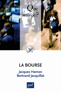 Jacques Hamon et Bertrand Jacquillat - La bourse.