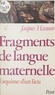 Jacques Hassoun - Fragments de langue maternelle - Esquisse d'un lieu.