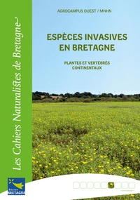 Jacques Haury et Philippe Clergeau - Espèces invasives en Bretagne - Plantes et vertébrés continentaux.