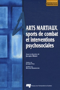 Jacques Hébert - Arts martiaux, sports de combat et interventions psychosociales.