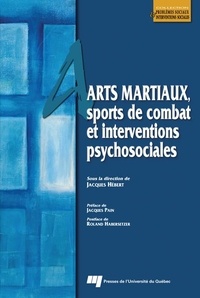Jacques Hébert - Arts martiaux, sports de combat et interventions psychosociales.
