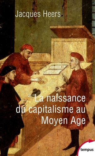 La naissance du capitalisme au Moyen Age