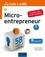La boîte à outils du micro-entrepreneur. Avec 4 vidéos d'approfondissement