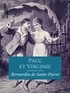 Jacques-Henri Bernardin de Saint-Pierre - Paul et Virginie.
