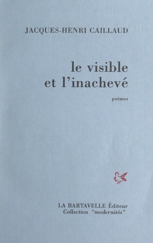 Le visible et l'inachevé