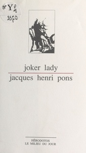 Jacques Henri Pons - Joker lady.