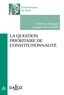 Jacques-Henri Stahl et Christine Mangüé - La question prioritaire de constitutionnalité.